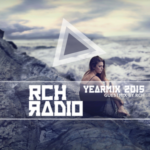 RCHRADIO YearMix 2015 (Guest by RCH) (Part 1)